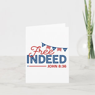 Free Indeed John 8 36 Christian Bible 4th Of July Card