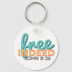 Free Indeed John 8:36 Keychain