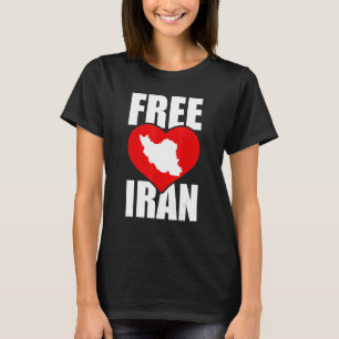 Free Iran Love Persian Freedom Azadi Iran Quote T-Shirt