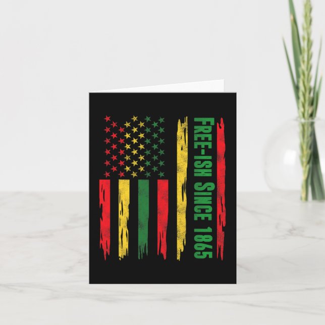 Free-ish Juneteenth Day Flag Black Pride 1865 Afri Card (Front)