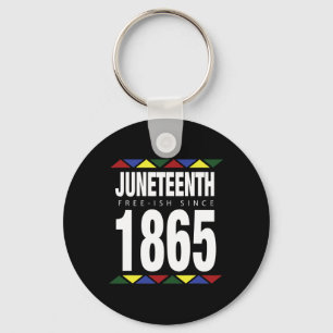 Free-ish Since 1865 Independence Day Keychain