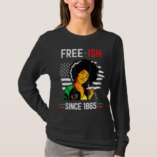 Free Ish Since 1865 With Pan African Flag For Blac T-Shirt