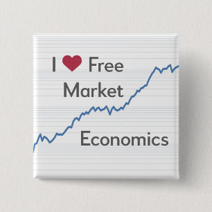 Free Market Economics, Conservative Politics funny 2 Inch Square Button
