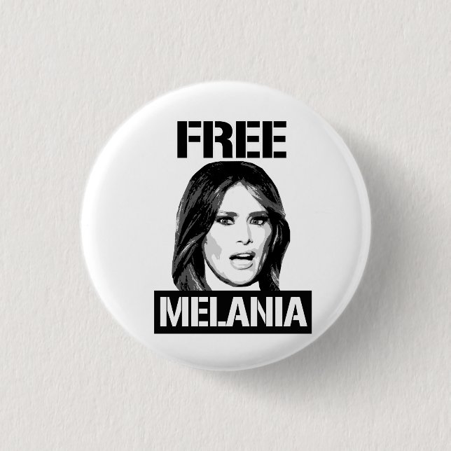 FREE MELANIA - 1 INCH ROUND BUTTON (Front)