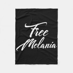 Free Melania Political Slogan  Fleece Blanket