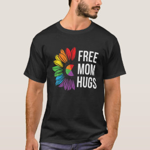 Free Mom Hug LGBT Dad Hugs Pride Month Rainbow Pri T-Shirt