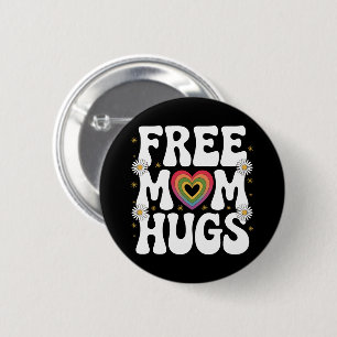 Free Mom Hug Transgender Lesbian Gay LGBT Pride  2 Inch Round Button