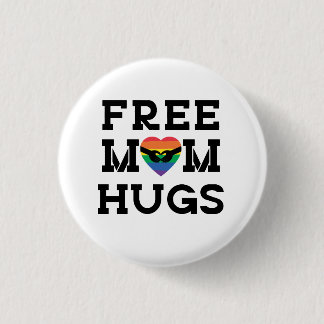 Free Mom Hugs 1 Inch Round Button