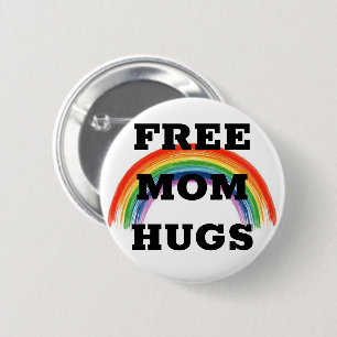 Free Mom Hugs 2 Inch Round Button