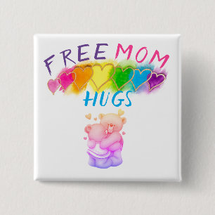 Free Mom Hugs 2 Inch Square Button