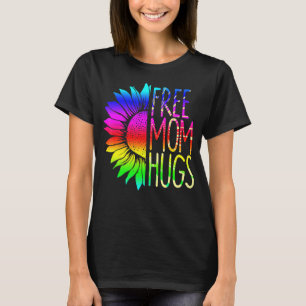Free Mom Hugs Daisy Rainbow Heart Love Lgbt Pride  T-Shirt