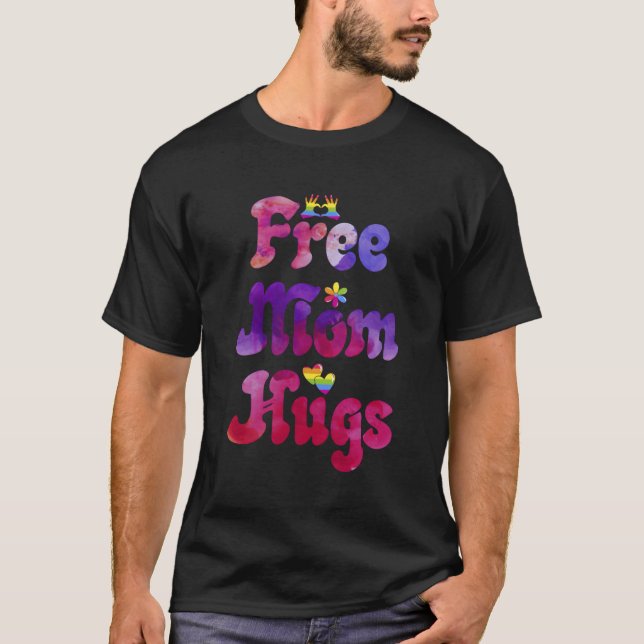 Free Mom Hugs Gay Support Lgbtq Pride Rainbow Tran T-Shirt (Front)