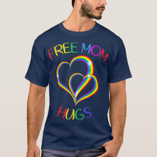 Free Mom Hugs Heart Rainbow LGBT Flag Gay Lesbian T-Shirt