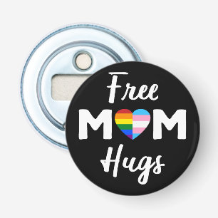 Free Mom Hugs II - Rainbow Gay Trans Pride Bottle Opener