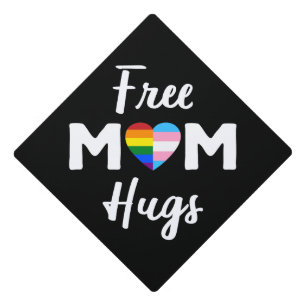 Free Mom Hugs II - Rainbow Gay Trans Pride Graduation Cap Topper