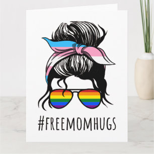 Free Mom Hugs IV - Messy Bun Rainbow Gay Trans Card