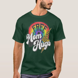 Free Mom Hugs Leopard Rainbow Proud Mom LGBT Pride T-Shirt