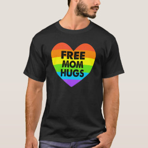 Free Mom Hugs Lgbt Flag Gay Lesbian Pride Parades  T-Shirt
