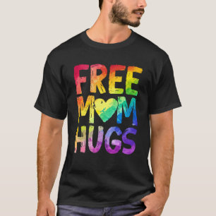 Free Mom Hugs LGBT Pride LGBTQ Lesbian Gay Rainbow T-Shirt