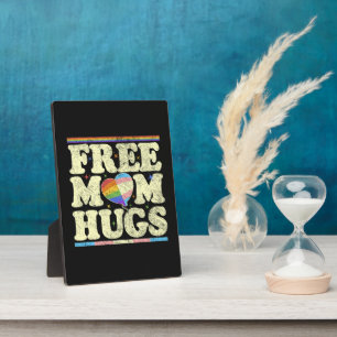 Free Mom Hugs Lgbt Pride Plaque