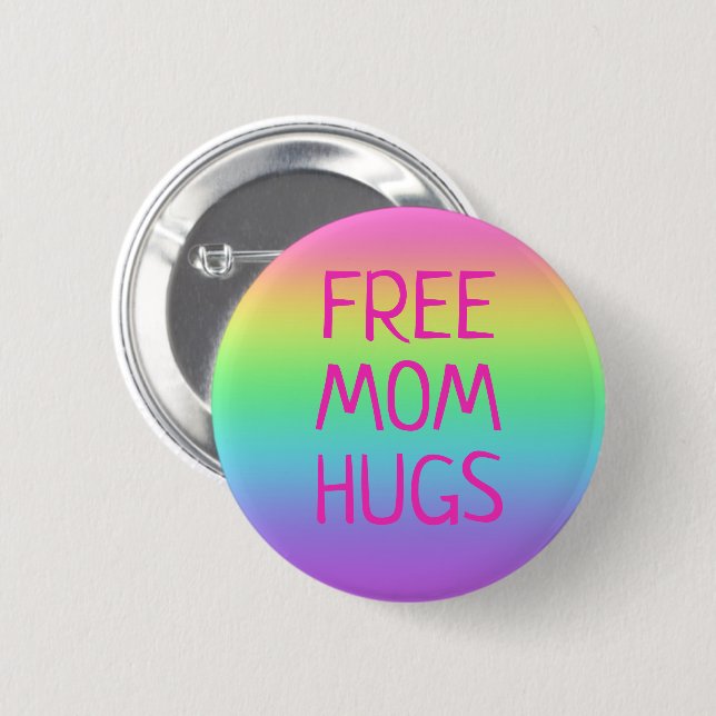 Free Mom Hugs Rainbow Button (Front & Back)