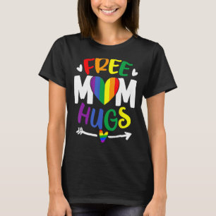 Free Mom Hugs Rainbow LGBT Lesbian Gay Trans Pride T-Shirt