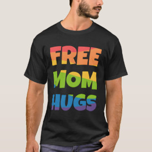 Free Mom Hugs Rainbow T-Shirt