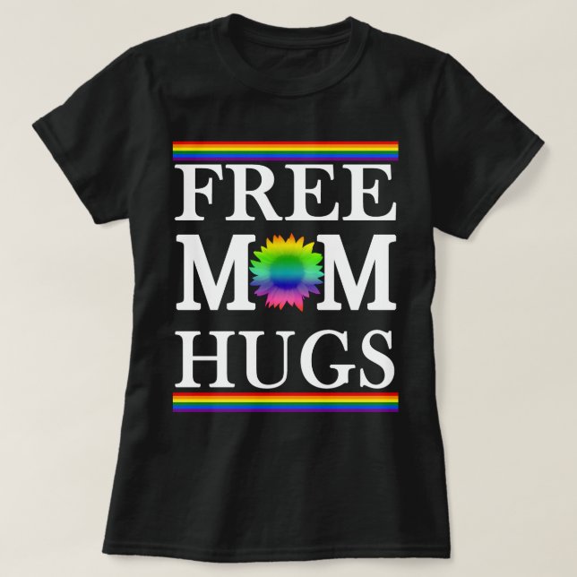 Free Mom Hugs T-Shirt (Design Front)