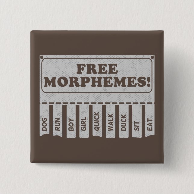 Free Morphemes 2 Inch Square Button (Front)