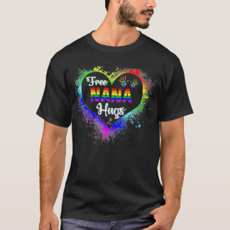 Free Nana Hugs LBGT Heart Rainbow Gay Pride Month  T-Shirt