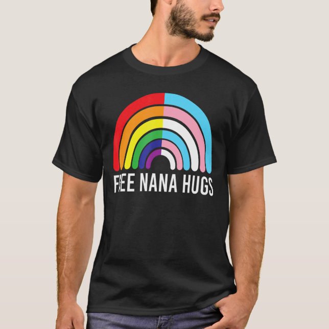 Free Nana Hugs Rainbow Transgender Flag Lgbtq Gay  T-Shirt (Front)