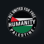 Free Palestine 2 Inch Round Button<br><div class="desc">Our "Humanity All United for Free Palestine" buttons are a simple yet powerful way to wear your commitment and show your support for a just cause. These buttons are meticulously crafted, and each one carries a compelling message of unity and hope. Made with attention to detail and durability in mind,...</div>