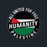 Free Palestine 2 Inch Round Button<br><div class="desc">Our "Humanity All United for Free Palestine" buttons are a simple yet powerful way to wear your commitment and show your support for a just cause. These buttons are meticulously crafted, and each one carries a compelling message of unity and hope. Made with attention to detail and durability in mind,...</div>