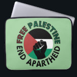 Free Palestine End Apartheid Palestine Flag Laptop Sleeve<br><div class="desc">Free Palestine End Apartheid white background 
 revolutionary fist
 Palestinian Flag of palestine
 Green Black White Red Palestine flag 
 End Apartheid Israel 
 Join the movement to save Palestinians from Israeli war of aggression 
 Boycott Israel Stop buying Israeli goods
 Middle East conflict</div>