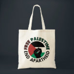 Free Palestine End Apartheid Palestine Flag Tote Bag<br><div class="desc">Free Palestine End Apartheid white background
revolutionary fist
Palestinian Flag of palestine
Green Black White Red Palestine flag
End Apartheid Israel
Join the movement to save Palestinians from Israeli war of aggression
Boycott Israel Stop buying Israeli goods
Middle East conflict</div>
