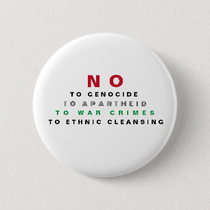 FREE PALESTINE NO TO GENOCIDE APARTHEID WAR CRIMES 2 INCH ROUND BUTTON