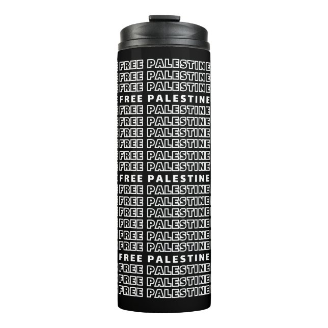FREE PALESTINE Repeat Text typography Design  Thermal Tumbler (Front)