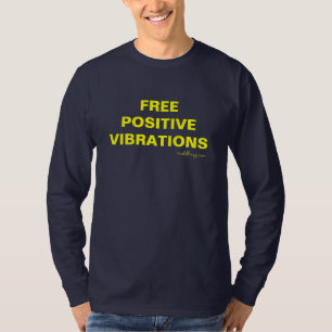 Free POSITIVE VIBRATIONS T-Shirt