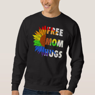 Free Pride Mom Hugs Sunflower Lgbtq Rainow Graphic Sweatshirt