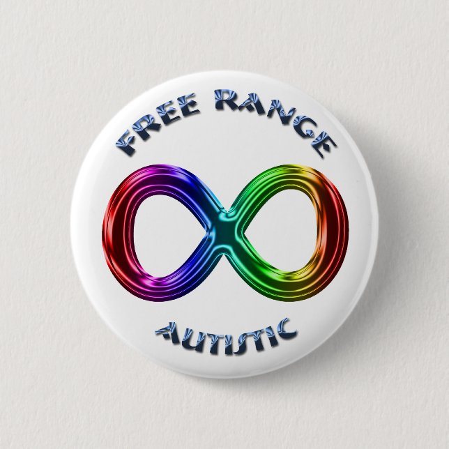 Free Range Autistic 2 Inch Round Button (Front)