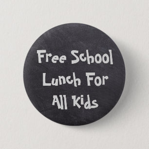 Free School Lunch For All Kids 2 Inch Round Button
