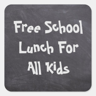Free School Lunch For All Kids Square Sticker