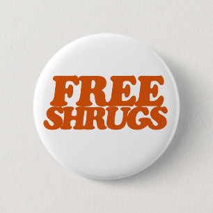 Free Shrugs 2 Inch Round Button