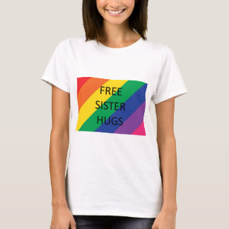 Free Sister Hugs T-Shirt