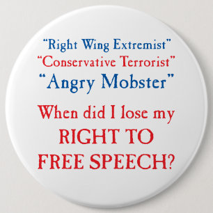 Free Speech?? 6 Inch Round Button