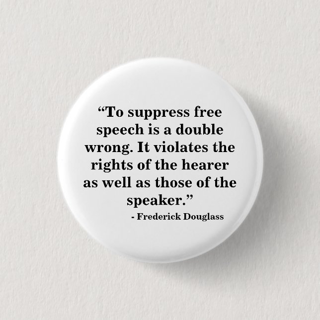 Free Speech Badge - Quote 27 1 Inch Round Button (Front)