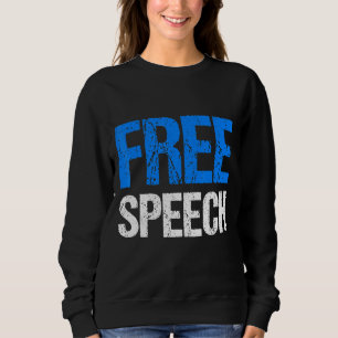 Free Speech Sweatshirt