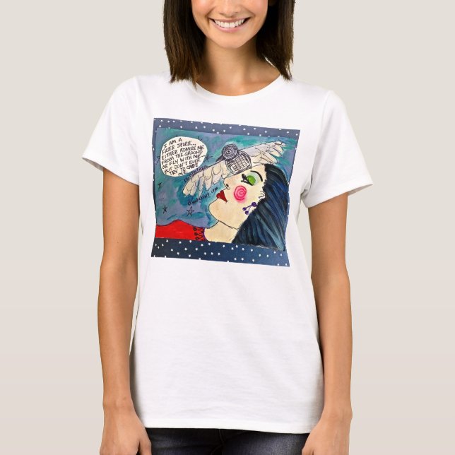 FREE SPIRIT T-SHIRT FROM BAD GIRL ART. (Front)