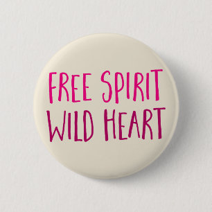 Free Spirit. Wild Heart. 2 Inch Round Button