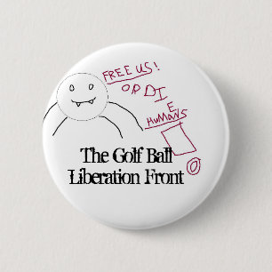 Free the Golf Balls! 2 Inch Round Button